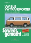 VW Bus und Transporter von 10/82 bis 12/90, VW Bus Syncro von 2/85 bis 10/92 : So wird's gemacht - Band 38 - eBook