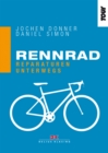 Rennrad. Reparaturen unterwegs - eBook