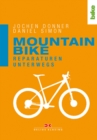 Mountainbike. Reparaturen unterwegs - eBook