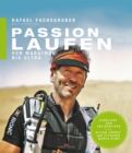 Passion Laufen : Von Marathon bis Ultra - eBook