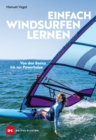 Einfach Windsurfen lernen : Von den Basics bis zur Powerhalse - eBook
