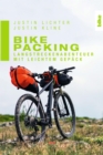 Bikepacking : Langstreckenabenteuer mit leichtem Gepack - eBook