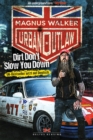Urban Outlaw : Dirt Don't Slow You Down - eBook