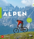 Best-of Alpen : 25 Traumtouren fur Mountainbiker - eBook