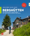 Berghutten : Die schonsten Tagestouren mit dem Mountainbike und EMTB - eBook