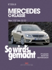 Mercedes C-Klasse 3/07-11/13 : So wird's gemacht, Band 146 - eBook