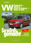 VW Touran III ab 8/10, VW Jetta VI ab 7/10, VW Golf VI Variant 10/09-4/13, VW Golf VI Plus 3/09-1/14 : So wird's gemacht - Band 151 - eBook