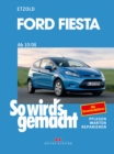 Ford Fiesta ab 10/08 : So wird's gemacht - Band 154 - eBook
