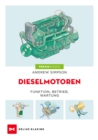 Dieselmotoren : Funktion - Betrieb - Wartung - eBook