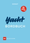 Yacht-Bordbuch : Handbuch furs Cockpit - eBook