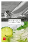 Cocktails nach Beaufort : Drinks fur jede Windstarke - eBook