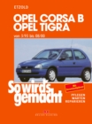 Opel Corsa B/Tigra 3/93 bis 8/00 : So wird's gemacht - Band 90 - eBook