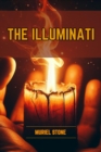 THE ILLUMINATI : Unveiling the Secrets of the Illuminati (2024) - eBook
