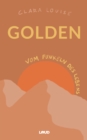 Golden : Vom Funkeln des Lebens - eBook