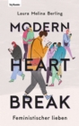 Modern Heartbreak - Feministischer lieben - eBook