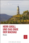 Herr Groll und das Ende der Wachau - eBook