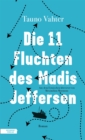 Die 11 Fluchten des Madis Jefferson - eBook