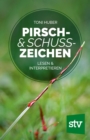 Pirsch & Schusszeichen : Lesen & interpretieren - eBook
