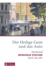 Der Heilige Geist und das Auto : Mit Bischof Reinhold Stecher durch das Jahr - eBook