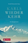 Karls Wiederkehr : Ein Bergroman - eBook