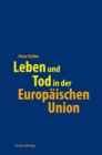 Leben und Tod in der Europaischen Union - eBook