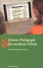 Freinet-Padagogik und die moderne Schule - eBook