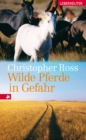 Wilde Pferde in Gefahr - eBook