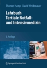 Lehrbuch Tertiale Notfall- und Intensivmedizin - eBook