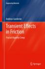 Transient Effects in Friction : Fractal Asperity Creep - eBook