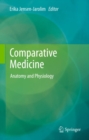 Comparative Medicine : Anatomy and Physiology - eBook