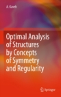 Optimal Analysis of Structures by Concepts of Symmetry and Regularity - eBook