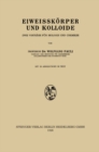 Eiweisskorper und Kolloide : Zwei Vortrage fur Biologen und Chemiker - eBook