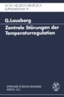 Zentrale Storungen der Temperaturregulation : Eine klinisch-experimentelle Studie - eBook