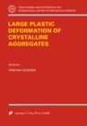 Large Plastic Deformation of Crystalline Aggregates - eBook