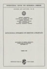 Rotational Dynamics of Orbiting Gyrostats : Department of General Mechanics, Course Held in Dubrovnik, September 1971 - eBook