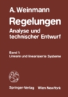 Regelungen Analyse und technischer Entwurf : Band 1: Lineare und linearisierte Systeme - eBook