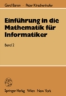 Einfuhrung in die Mathematik fur Informatiker : Band 2 - eBook