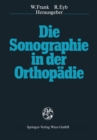 Die Sonographie in der Orthopadie - eBook