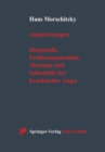 Angststorungen : Diagnostik, Erklarungsmodelle, Therapie und Selbsthilfe bei krankhafter Angst - eBook