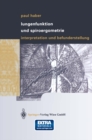 Lungenfunktion und Spiroergometrie : Interpretation und Befunderstellung - eBook