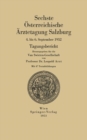 Sechste Osterreichische Arztetagung Salzburg, 4. bis 6. September 1952 - eBook