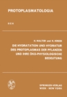 Die Hydratation und Hydratur des Protoplasmas der Pflanzen und ihre Oko-Physiologische Bedeutung - eBook