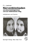 Nervenblockaden auf pharmakologischem und auf elektrischem Weg : Indikationen und Technik - eBook