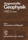 Angewandte Geophysik : Band 1: Gravimetrie und Magnetik - eBook