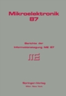 Mikroelektronik 87 : Berichte der Informationstagung ME 87 - eBook