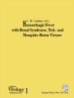 Hemorrhagic Fever with Renal Syndrome, Tick- and Mosquito-Borne Viruses - eBook