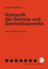 Hydraulik der Gerinne und Gerinnebauwerke - eBook