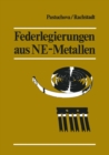 Federlegierungen aus NE-Metallen : Ubersetzung aus dem Russischen - eBook