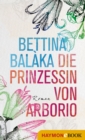 Die Prinzessin von Arborio : Roman - eBook