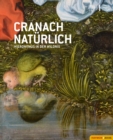 Cranach naturlich : Hieronymus in der Wildnis - eBook